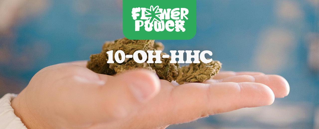 Was ist 10-OH-HHC? – Ein umfassender Guide - Flower Power