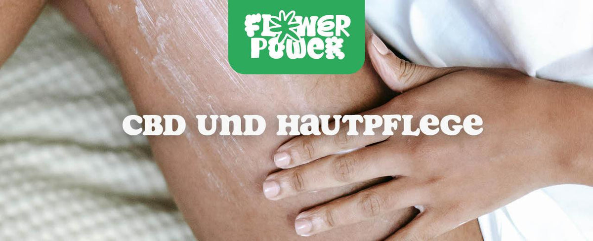 CBD und Hautpflege: Revolution in der Dermatologie? - Flower Power