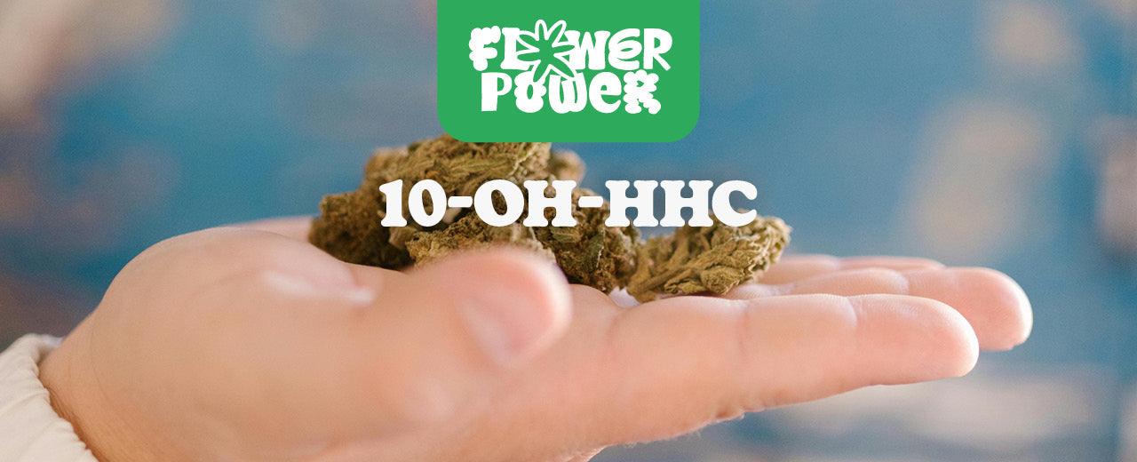 Was ist 10-OH-HHC? – Ein umfassender Guide - Flower Power 